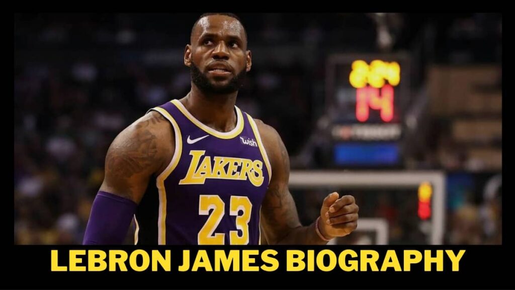 LeBron James Bio, Age, Height, Career, Net Worth, Family